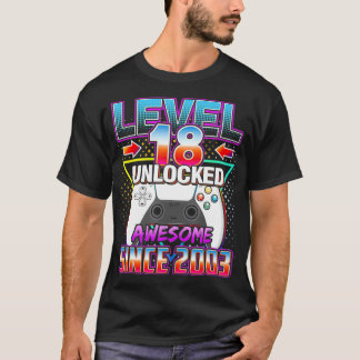 Level 18 Unlocked Awesome 18 Video Game 2003 Birth T-Shirt