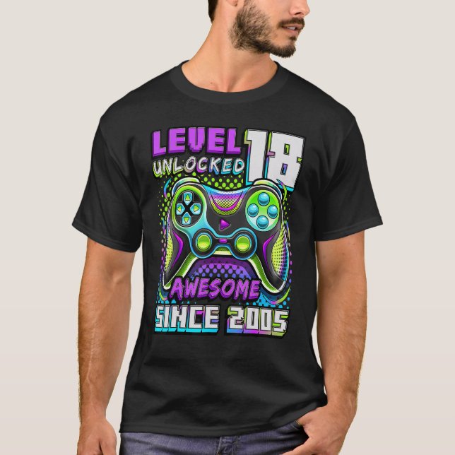 Level 18 Unlocked Awesome 2005 Video Game 18th Bir T-Shirt (Front)