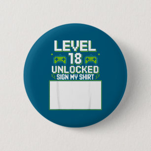 Level 18 unlocked sign my 18th birthday gamer boy 6 cm round badge