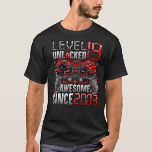 Level 19 Unlocked Awesome Since 2003 19th Birthday T-Shirt