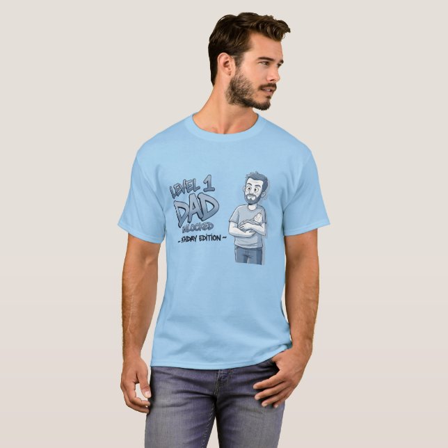 Level 1 Dad Unlocked - Birthday Edition T-Shirt (Front Full)