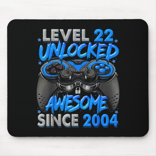 Level 22 Unlocked Awesome Since 2004 22nd Birthday Mouse Mat (Front)
