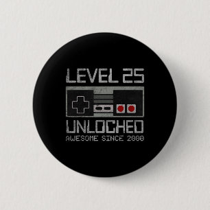 Level 25 Unlocked 25th Birthday 25 Year Old Video 6 Cm Round Badge