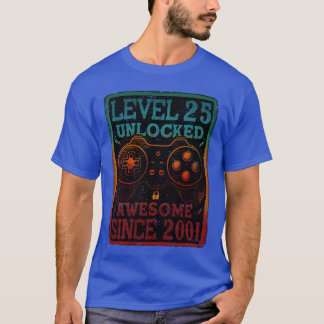 Level 25 Unlocked Awesome Since 2001 25th Birthday T-Shirt