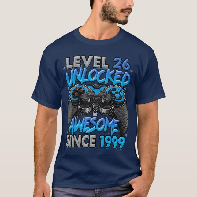 Level 26 Unlocked Awesome Since 1999 26th Birthday T-Shirt (Front)