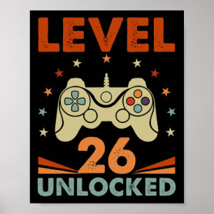 Level 26 Unlocked Video Gamer 26th Birthday 26 Yea Poster