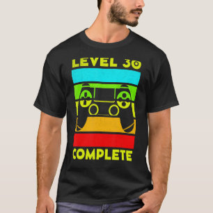 Level 30 Complete 30 Year Gamer Gaming 30th Birthd T-Shirt
