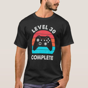Level 30 Complete 30 Year Wedding Anniversary For T-Shirt