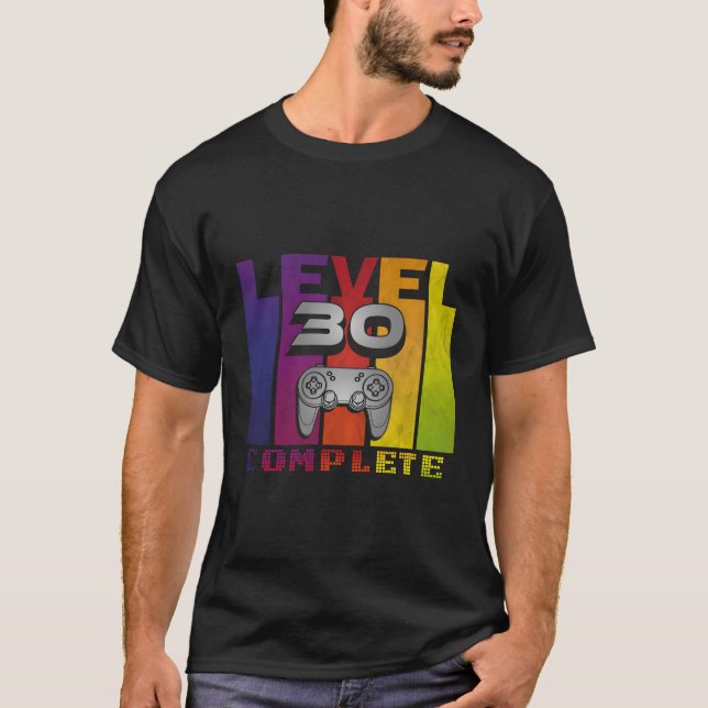 Level 30 Complete Gamer Nerd Geek Video Games T-Shirt (Front)