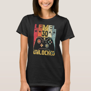 Level 30 Unlocked 30th Birthday 30 Year Old Game T-Shirt