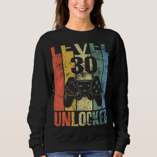 Level 30 Unlocked 30th Birthday For Video Gamers Sweatshirt