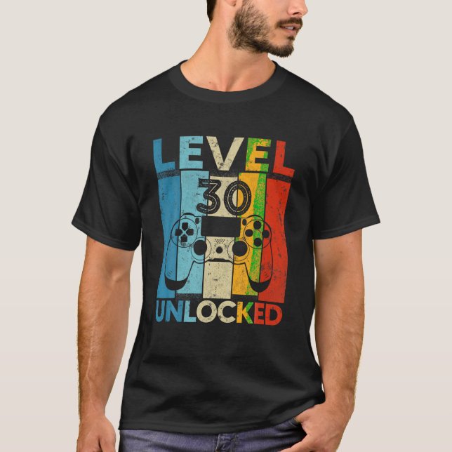 Level 30 Unlocked 30th Birthday Video Game 30 Year T-Shirt (Front)