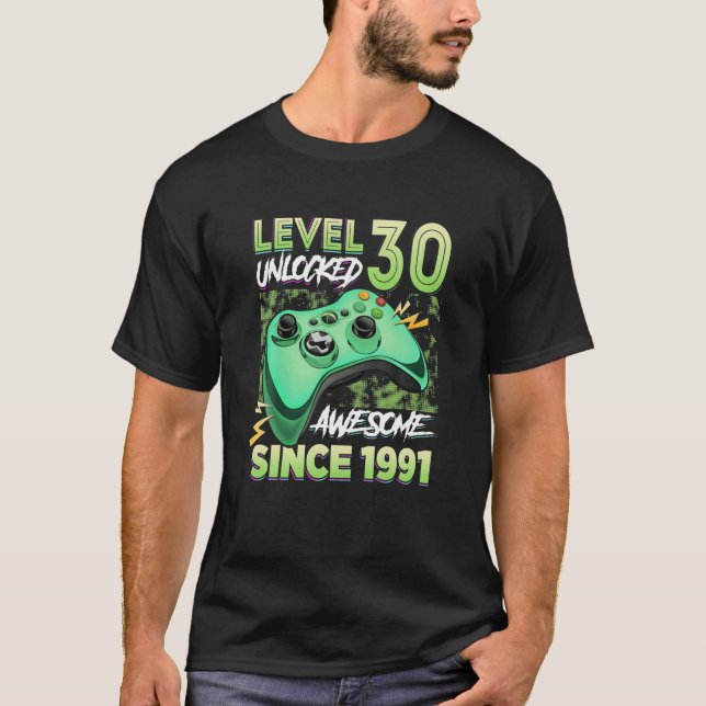 Level 30 Unlocked Awesome 1991 Video Game 30Th Bir T-Shirt (Front)