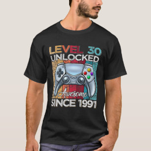 Level 30 Unlocked Awesome Since 1991 30Th Birthday T-Shirt