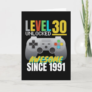 Level 30 Unlocked Awesome Since 1991 Card