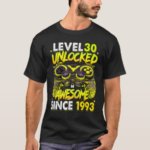 Level 30 Unlocked Awesome Since 1993 30th Birthday T-Shirt