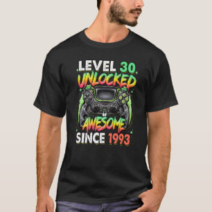 Level 30 Unlocked Awesome Since 1993 30th Birthday T-Shirt