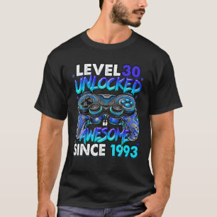 Level 30 Unlocked Awesome Since 1993 30th Birthday T-Shirt