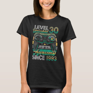 Level 30 Unlocked Awesome Since 1993 30th Birthday T-Shirt