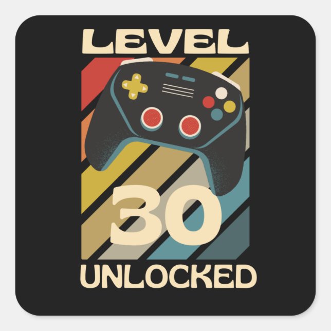 Level 30 Unlocked Funny Gaming Square Sticker (Front)