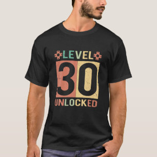 Level 30 Unlocked Funny Video Gamer 30th Birthday  T-Shirt