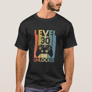 Level 30 Unlocked Funny Video Gamer 30Th Birthday T-Shirt
