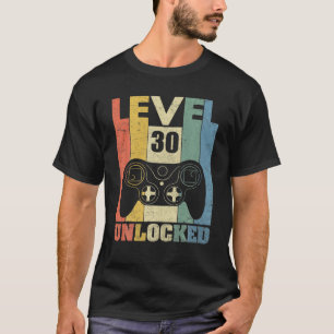 Level 30 Unlocked Shirt Funny Video Gamer 30th Bir