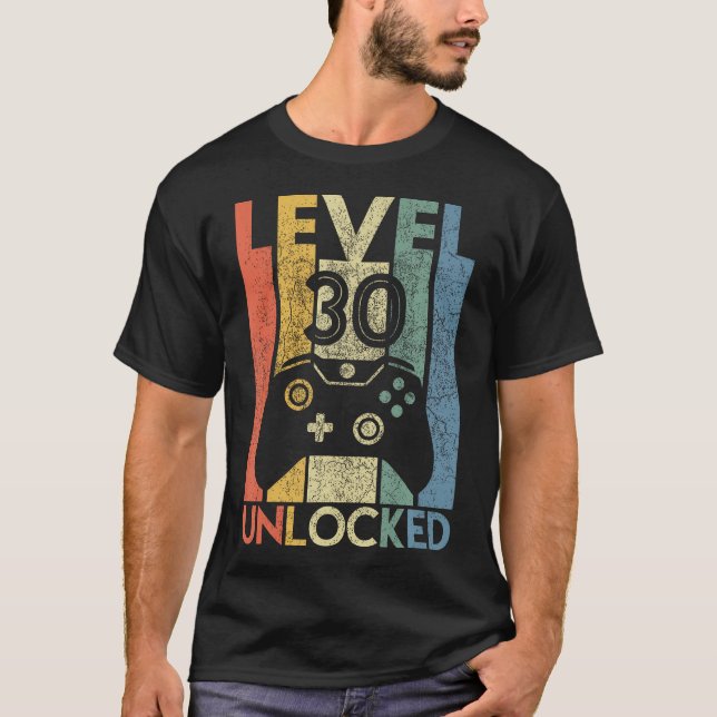 Level 30 Unlocked Shirt Funny Video Gamer 30Th Bir (Front)
