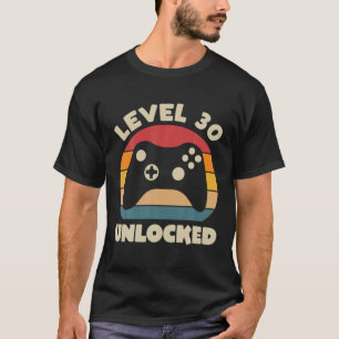 Level 30 Unlocked Thirty Birthday Gift For Him Vid T-Shirt