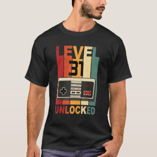 Level 31 Unlocked Shirt Video Gamer 31st Birthday