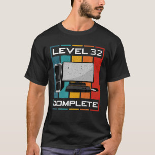 Level 32 Complete I 32Th Birthday Computer Gaming T-Shirt