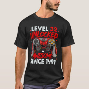Level 32 Unlocked Awesome Since 1991 32nd Birthday T-Shirt
