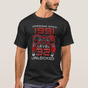 Level 32 Unlocked Awesome Since 1991 32nd Birthday T-Shirt