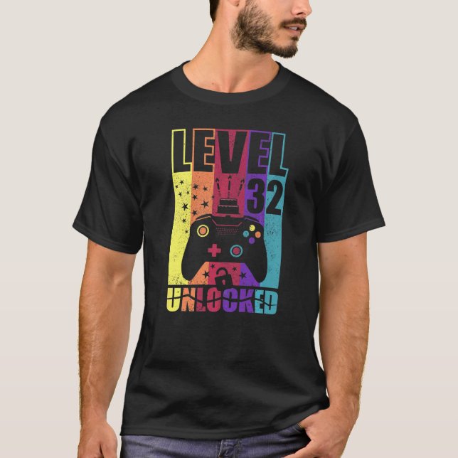 Level 32 Unlocked Birthday Level Up 32nd Birthday  T-Shirt (Front)
