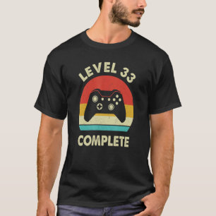Level 33 Complete 33 Year Wedding Anniversary For  T-Shirt