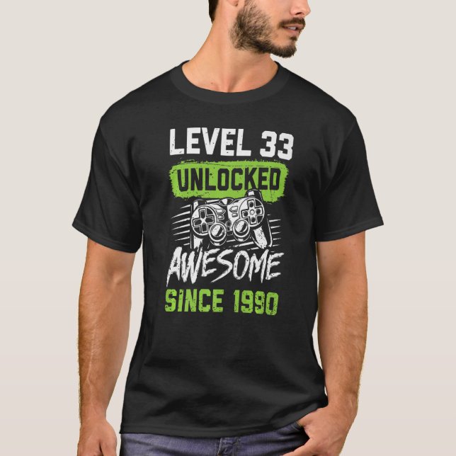 Level 33 Unlocked Awesome Since 1990 Video Game Bi T-Shirt (Front)