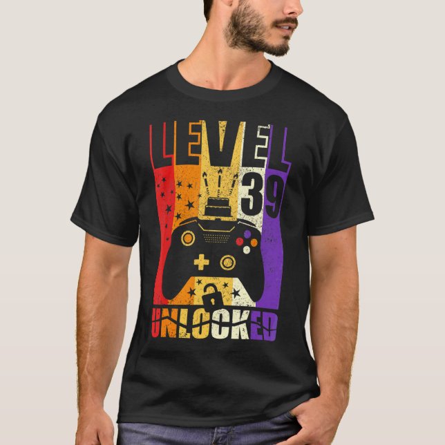 Level 39 Unlocked Birthday Level Up 39th Birthday  T-Shirt (Front)