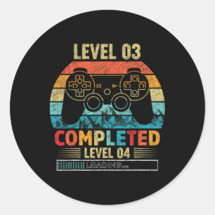 Level 3 Complete Level 4 Loading 3rd Birthday Vide Classic Round Sticker