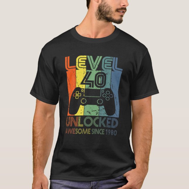Level 40 Unlocked Awesome Since 1980 40 Birthday G T-Shirt (Front)
