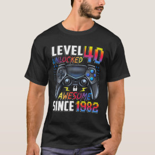 Level 40 Unlocked Awesome Since 1982 40Th Birthday T-Shirt