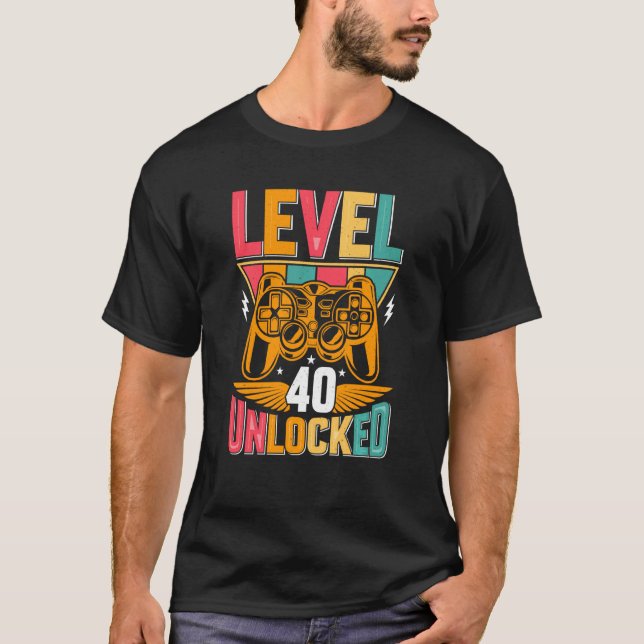 Level 40 Unlocked Birthday  Video Game 40th T-Shirt (Front)