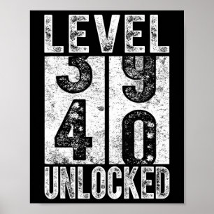 Level 40 Unlocked Funny Happy 40th Level Birthday Poster