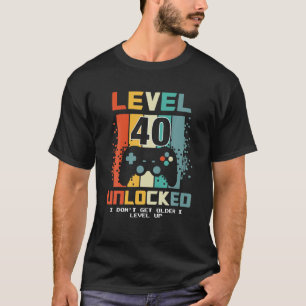 Level 40 Unlocked Level Up Gamer Birthday T-Shirt