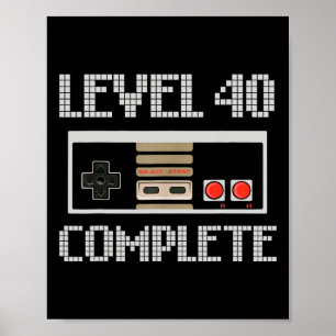 Level 40 Unlocked Shirt Video Gamer 40th Birthday Poster