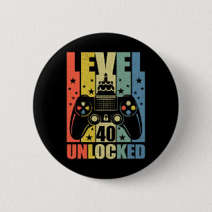 Level 40 Unlocked Video Game 40th Birthday Gamer B 6 Cm Round Badge