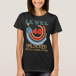 Level 40 Unlocked  Video Gamer 40th Birthday 4 T-Shirt