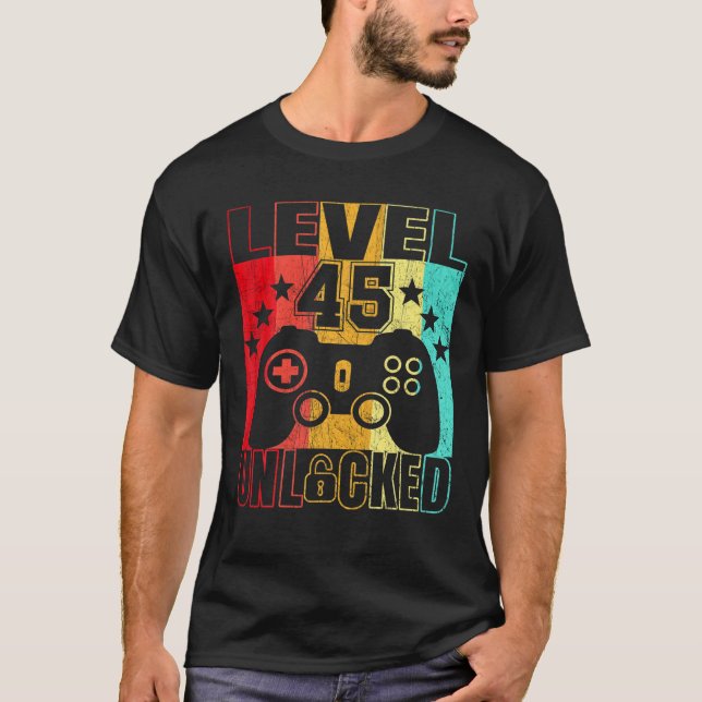 Level 45 Unlocked 45Yr Bday Men 45Th 45 Years Old T-Shirt (Front)