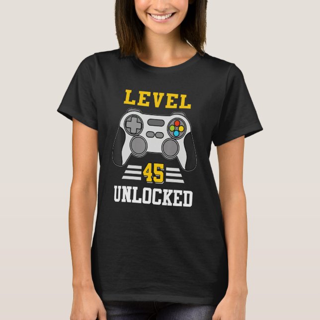 Level 45 Unlocked Funny Video Game 45th Birthday B T-Shirt (Front)