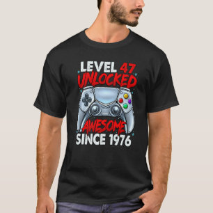 Level 47 Unlocked Awesome Since 1976 47th Birthday T-Shirt