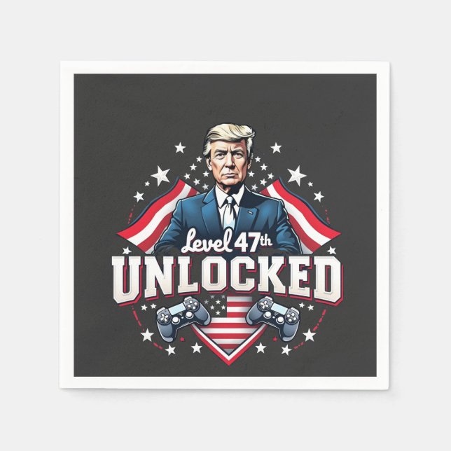 Level 47th unlocked Trump Won Inaguration Day  Napkin (Front)